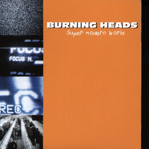 Couverture SUPER MODERN WORLD de BURNING HEADS