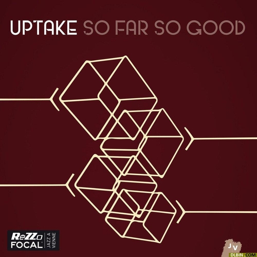 Couverture SO FAR SO GOOD de UPTAKE