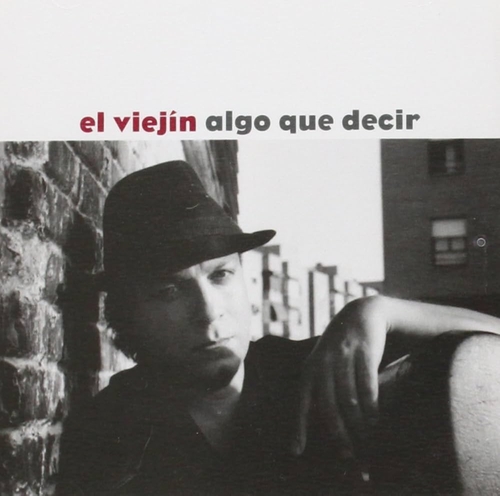 Couverture ALGO QUE DECIR de EL VIEJIN