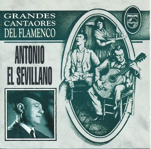 Couverture GRANDES CANTAORES DEL FLAMENCO: ANTONIO EL SEVILLANO de ANTONIO EL SEVILLANO