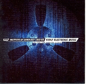 Couverture INSTITUTE OF SONOLOGY 1959-1969 - EARLY ELECTRONIC MUSIC