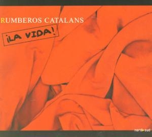 Couverture LA VIDA ! de RUMBEROS CATALANS