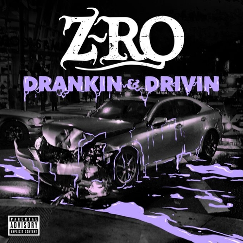 Couverture DRANKIN' & DRIVIN' de Z-RO