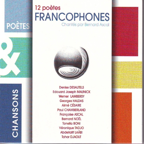 Couverture 12 POÈTES FRANCOPHONES CHANTÉ PAR BERNARD ASCAL de Bernard ASCAL