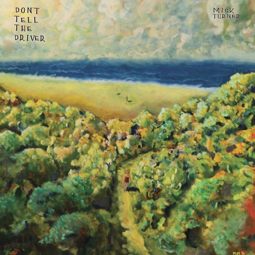 Couverture DON'T TELL THE DRIVER de Mick TURNER