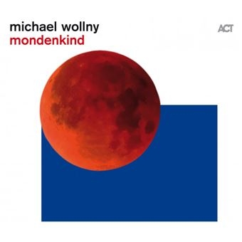 Couverture MONDENKIND de Michael WOLLNY