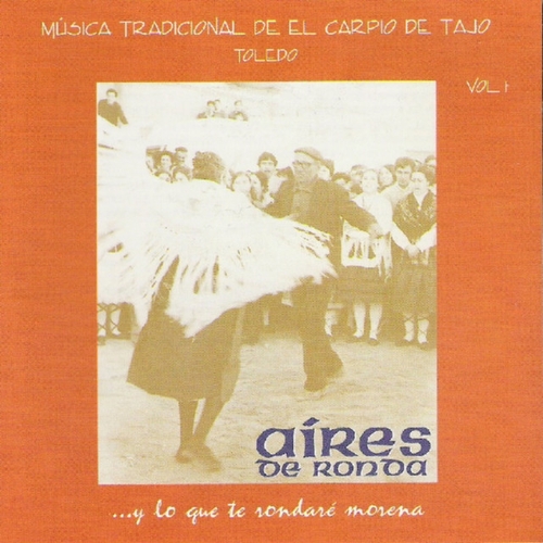 Couverture ..Y LO QUE TE RONDARE MORENA: MUS.TRAD. DE EL CARPIO DE TAJO de AIRES DE RONDA