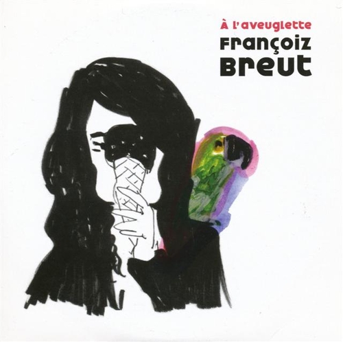 Couverture À L'AVEUGLETTE de Françoiz BREUT