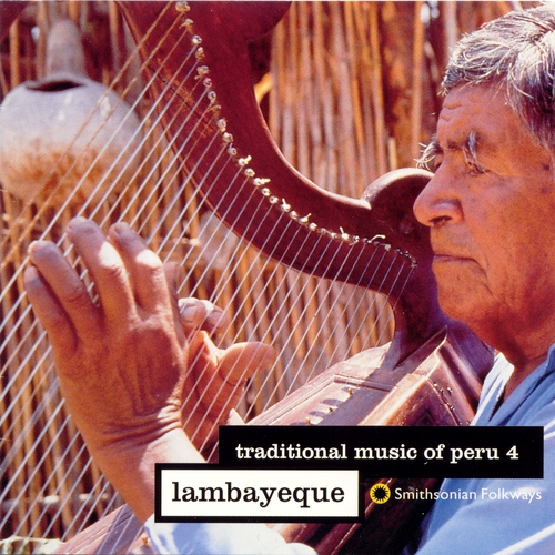 Couverture TRADITIONAL MUSIC OF PERU 4: LAMBAYEQUE