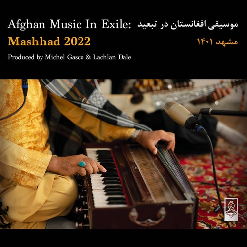 Couverture AFGHAN MUSIC IN EXILE : MASHHAD 2022
