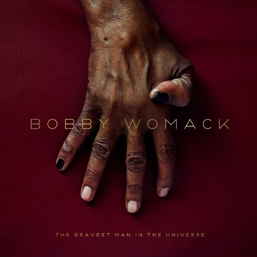 Couverture THE BRAVEST MAN IN THE UNIVERSE de Bobby WOMACK