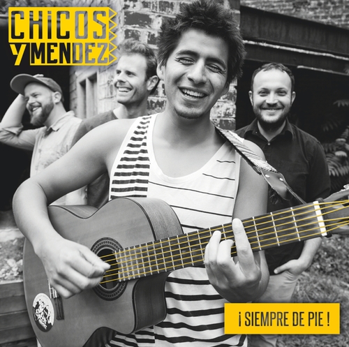 Couverture SIEMPRE DE PIE ! de CHICOS Y MENDEZ
