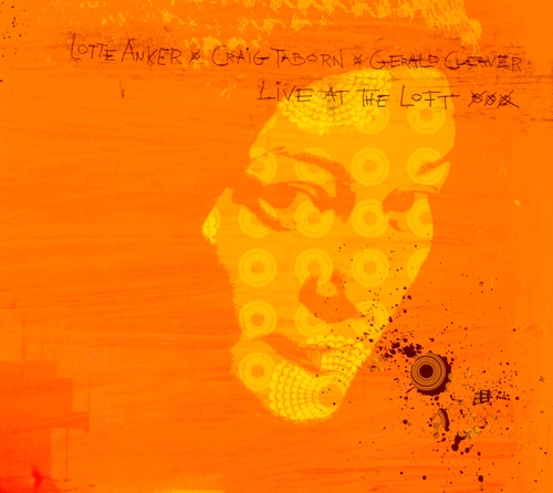 Couverture LIVE AT THE LOFT de Lotte ANKER, TABORN, CLEAVER