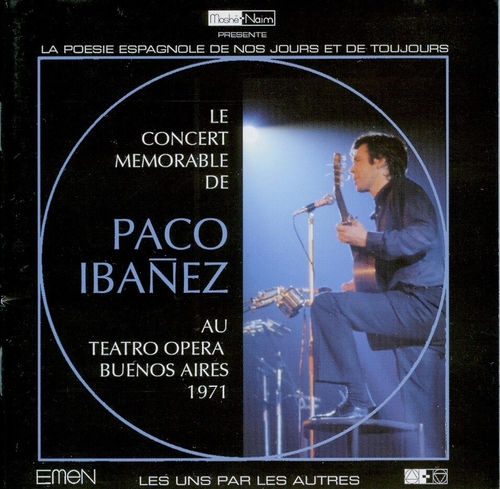 Couverture CONCERT MÉMORABLE DE P. IBAÑEZ AU TEATRO OPERA, BUENOS AIRES de Paco IBANEZ