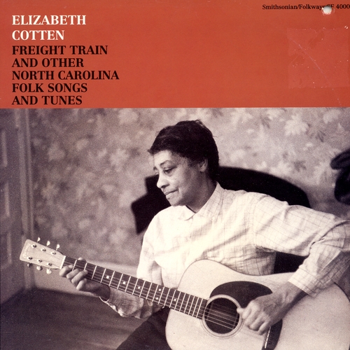 Couverture FREIGHT TRAIN & OTHER NORTH CAROLINA FOLK SONGS AND TUNES de Elizabeth COTTEN