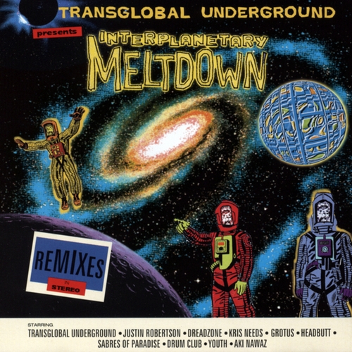 Couverture INTERPLANETARY MELTDOWN de TRANSGLOBAL UNDERGROUND