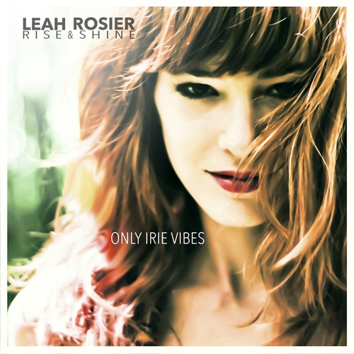 Couverture ONLY IRIE VIBES de Leah ROSIER & RISE AND SHINE
