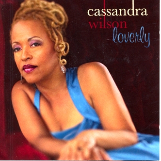 Couverture LOVERLY de Cassandra WILSON