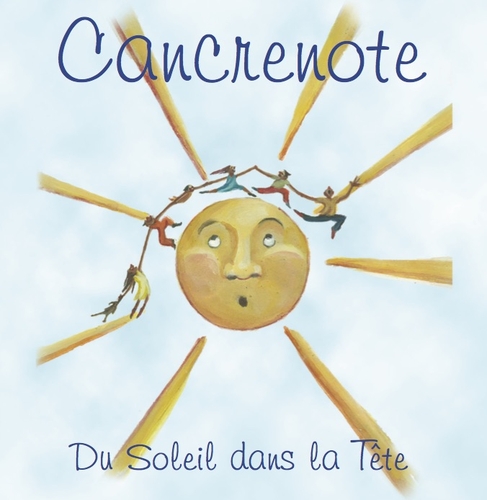 Couverture DU SOLEIL DANS LA TÊTE de CANCRENOTE