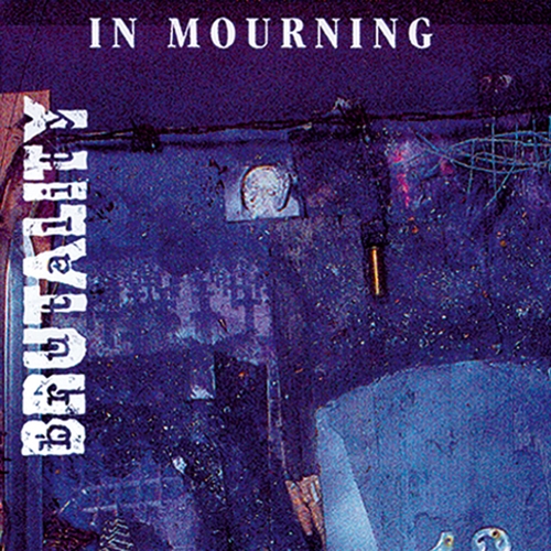 Couverture IN MOURNING de BRUTALITY
