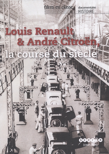 Couverture LOUIS RENAULT & ANDRÉ CITROËN, LA COURSE DU SIÈCLE