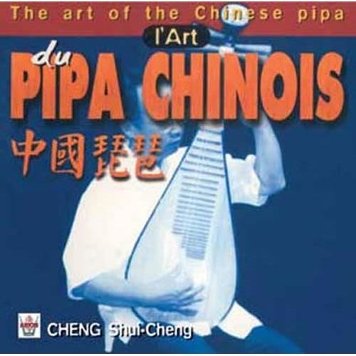 Couverture L'ART DU PIPA CHINOIS de Shui-Cheng CHENG