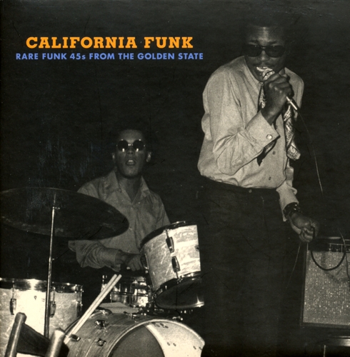 Couverture CALIFORNIA FUNK (RARE FUNK 45S FROM THE GOLDEN STATE) de SOUL/FUNK