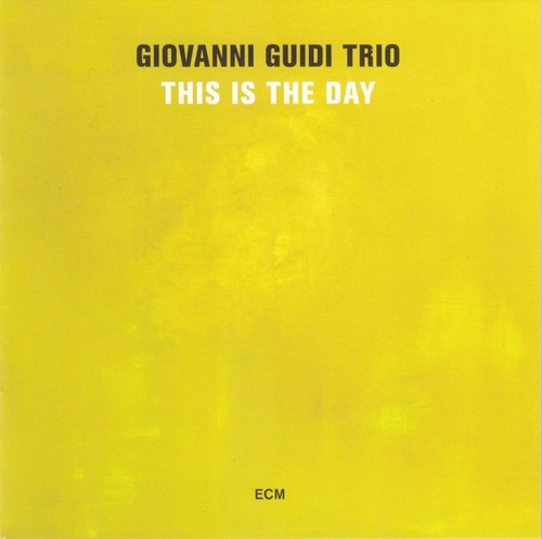 Couverture THIS IS THE DAY de Giovanni GUIDI TRIO
