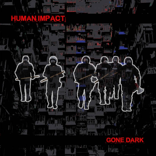 Couverture GONE DARK de HUMAN IMPACT