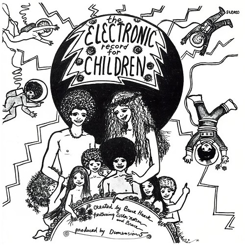 Couverture THE ELECTRONIC RECORD FOR CHILDREN de Bruce HAACK FEATURING ESTHER NELSON
