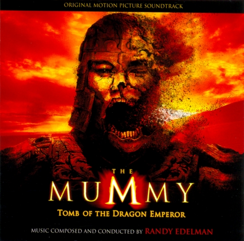 Couverture THE MUMMY: TOMB OF THE DRAGON EMPEROR de Randy EDELMAN