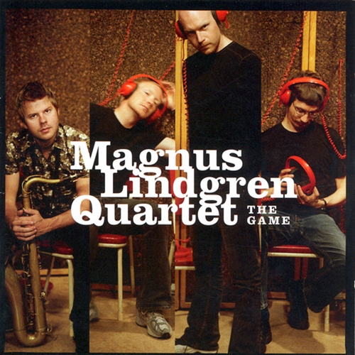 Couverture THE GAME de Magnus LINDGREN QUARTET
