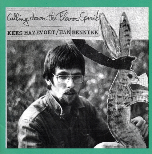 Couverture CALLING DOWN THE FLEVO SPIRIT de Kees HAZEVOET & HAN BENNINK