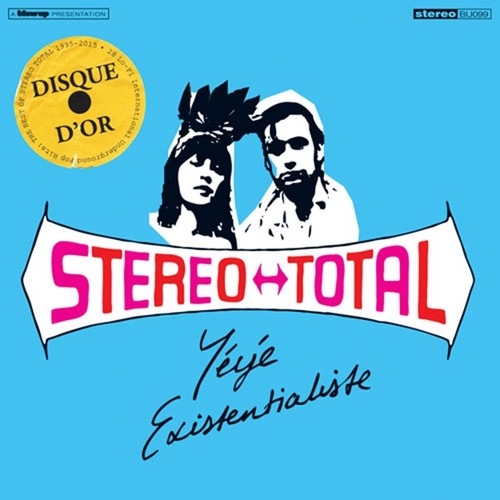 Couverture YEYE EXISTENTIALISTE de STEREO TOTAL