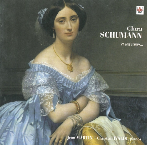 Couverture CLARA SCHUMANN ET SON TEMPS (+ BRAHMS, R.SCHUMANN) de Clara SCHUMANN-WIECK