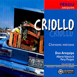 Couverture CRIOLLO: CHANSONS METISSES de DUO AREQUIPA