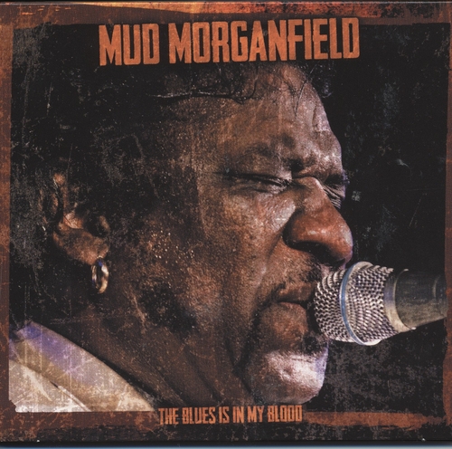 Couverture THE BLUES IS IN MY BLOOD de Mud MORGANFIELD