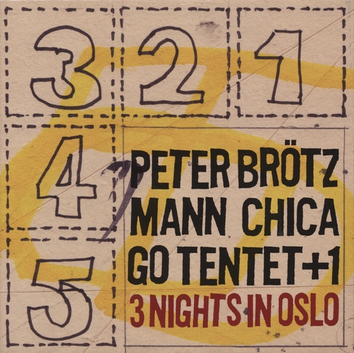Couverture 3 NIGHTS IN OSLO de Peter BRÖTZMANN CHICAGO TENTET + 1