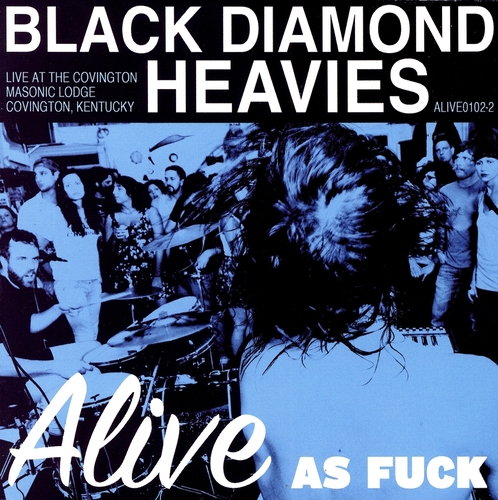 Couverture ALIVE AS FUCK de BLACK DIAMOND HEAVIES