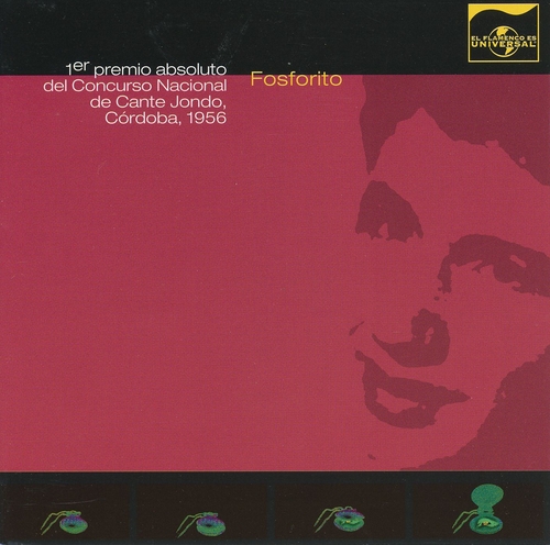 Couverture GRABACIONES HISTORICAS 34: FOSFORITO, 1ER PREMIO CORDOBA 56 de FOSFORITO