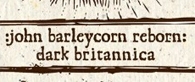 Couverture JOHN BARLEYCORN REBORN: DARK BRITANNICA