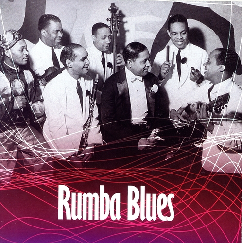 Couverture RUMBA BLUES (HOW LATIN MUSIC CHANGED RHYTHM & BLUES) de RHYTHM AND BLUES