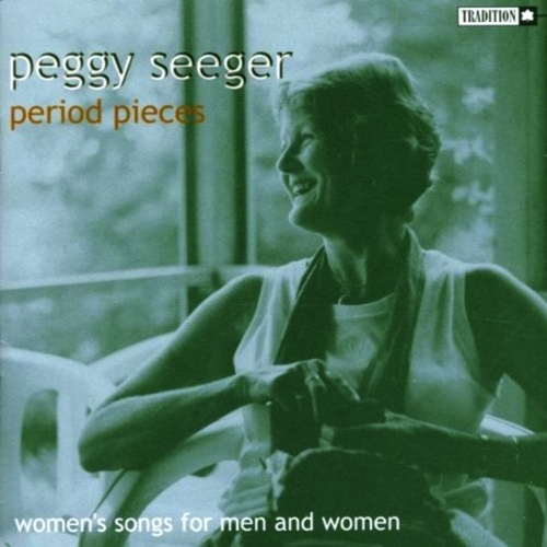 Couverture PERIOD PIECES: WOMEN'S SONGS FOR MEN AND WOMEN de Peggy SEEGER