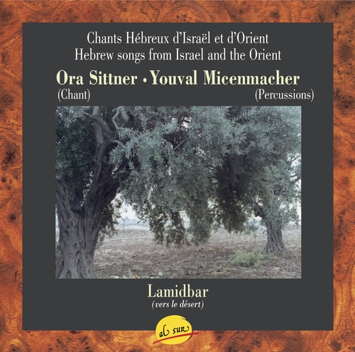 Couverture LAMIBAR: CHANTS HEBREUX D'ISRAËL ET D'ORIENT de Ora SITTNER
