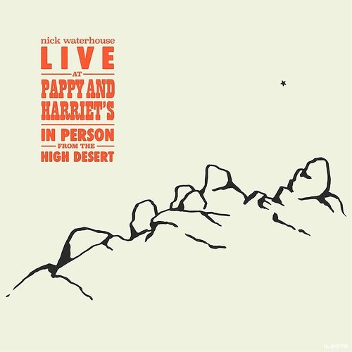 Couverture LIVE AT PAPPY AND HARRIET'S - IN PERSON FROM THE HIGH DESERT de Nick WATERHOUSE