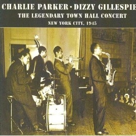 Couverture THE LEGENDARY TOWN HALL CONCERT N.Y.C., 1945 de Charlie PARKER-DIZZY GILLESPIE