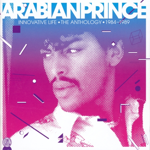 Couverture INNOVATIVE LIFE (THE ANTHOLOGY 1984-1989) de ARABIAN PRINCE