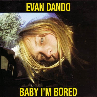 Couverture BABY I'M BORED (DELUXE EDITION) de Evan DANDO