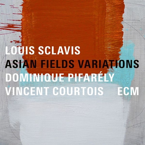 Couverture ASIAN FIELDS VARIATIONS de Louis SCLAVIS