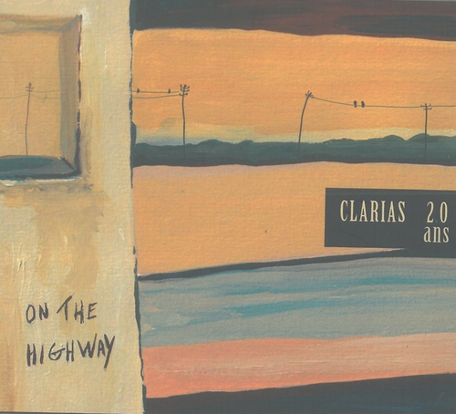 Couverture CLARIAS - ON THE HIGHWAY (20 ANS)